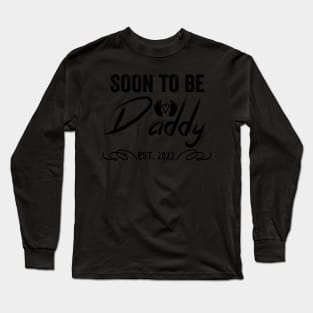 Soon To Be Daddy Est 2022 Funny Pregnancy Long Sleeve T-Shirt